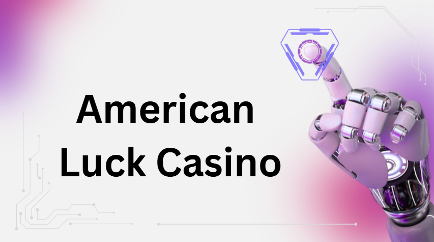 American Luck Casino